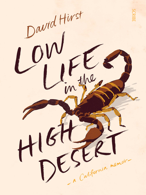 Title details for Low Life in the High Desert by David Hirst - Available